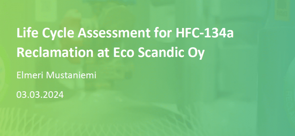 Life Cycle Assessment for R134a reclamation
